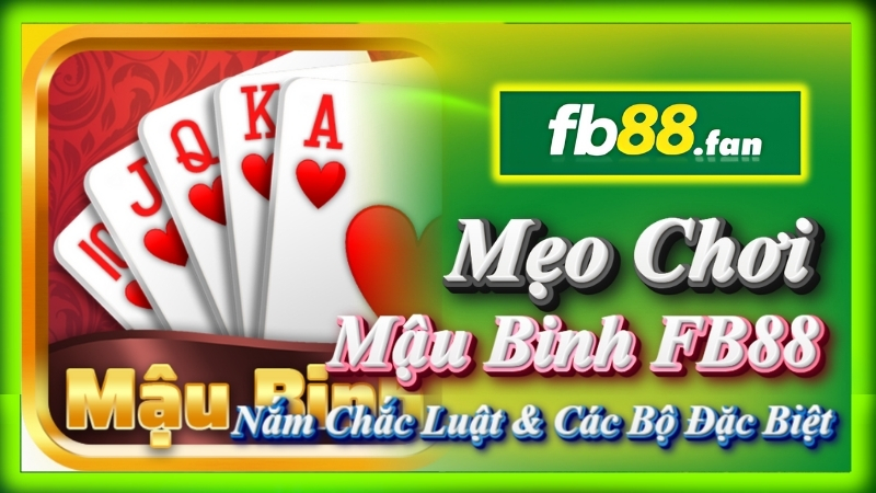 fb88 - nhà cái game bài - Mẹo chơi Mậu Binh FB88 hiệu quả